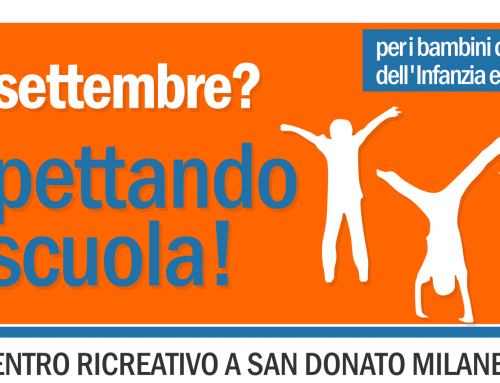 E a settembre? Aspettando la scuola!